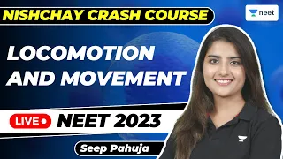 Locomotion and Movement in One Shot | NEET 2023 | Seep Pahuja