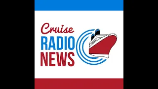 Cruise News Today — February 6, 2023