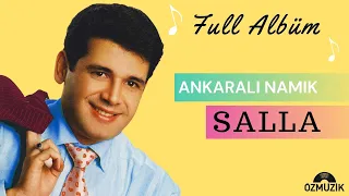 Ankaralı Namık Salla  - Full Albüm