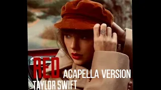 Red (Taylor's Version) (Almost Acapella Version)