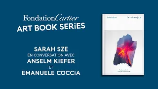 ART BOOK SERIES | Sarah Sze en conversation avec Anselm Kiefer et Emanuele Coccia