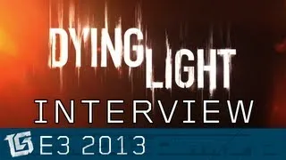 Dying Light Interview - TGS at E3 2013