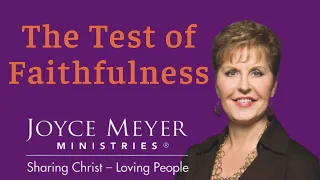 Joyce Meyer 2022 - The Test of Faithfulness- Enjoying Everyday