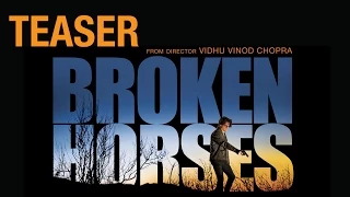 Exclusive : Broken Horses Teaser | Vidhu Vinod Chopra