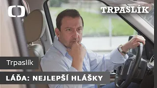 Trpaslík | Láďa | Nejlepší hlášky