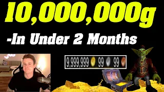 How I Farmed 10,000,000 Gold In Under 2 Months