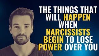 The Things That Will Happen When Narcissists Begin To Lose Power Over You | NPD | Narcissist