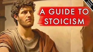 A Complete Guide To Building A Stoic Mindset (beginner's guide to stoicism)