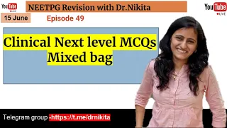 E49 #N3 - Mixed bag HY clinical MCQs | NEETPG |INICET |NEXT