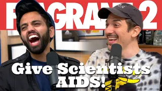 Give Scientists AIDS! | Flagrant 2 w/ Andrew Schulz and Akaash Singh