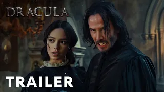 Dracula - First Trailer | Keanu Reeves , Jenna Ortega | Movie Teaser