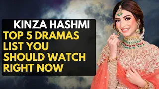 Top 5 Kinza Hashmi Dramas List You Should Watch Right Now|Top Rated Pakistani Dramas #kinzahashmi