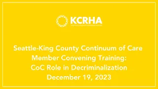 Continuum of Care Role in Decriminalization - December 19, 2023