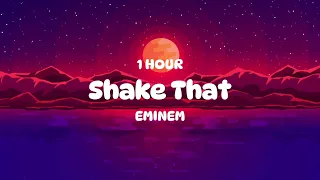 [1 HOUR 🕐 ] Eminem - Shake That (Lyrics) ft Nate Dogg