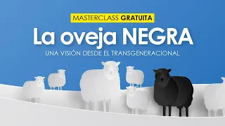 MASTERCLASS La oveja negra, una visión del transgeneracional #MikeAryan