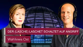 Der (lasche) Laschet schaltet auf Angriff | Podcast Wahlkreis Ost | MDR