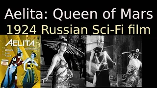 Aelita: Queen of Mars (1924 Soviet Silent Sci-Fi film)