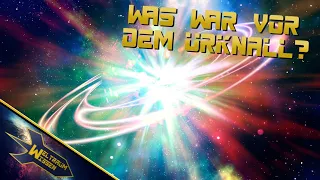 Was war vor dem Urknall? - Weltraum-Wissen von Astro-Comics TV