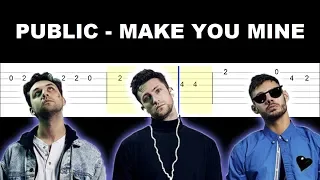 PUBLIC - Make You Mine (Easy Guitar Tabs Tutorial)