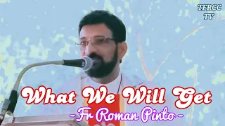 Fr Roman Pinto | What We Will Get | Konkani | TFRCC TV #tfrcctv