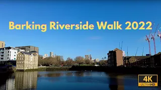 Barking Wharf River Roding Walk 2022 | East London | Here We Go | 4K HD