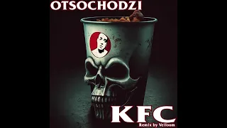 Otsochodzi - KFC | Alt-metal Remix