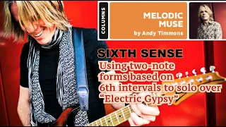 Andy Timmons - Using two-note forms based on 6th intervals to solo over “Electric Gypsy”