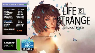 Life is Strange Remastered | GTX 770 2GB + i5-3450 + 8GB RAM
