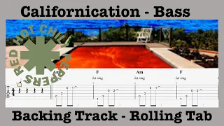 Californication - Red Hot Chili Peppers - Bass Backing Track - Play Along - Rolling Tab