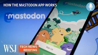 Mastodon App: The Social Media Alternative to Twitter? | WSJ Tech News Briefing