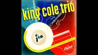 "Too Marvelous for Words"    The Nat King Cole Trio