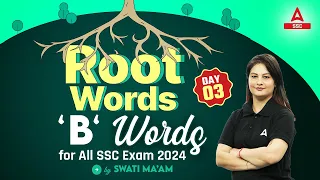 Root Words in English Vocabulary | Vocabulary For SSC Exams | English By Swati Mam #3