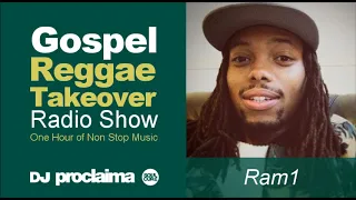 GOSPEL REGGAE 2018  - One Hour Gospel Reggae Takeover Show - DJ Proclaima 22nd June