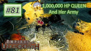 Empires of the Undergrowth #81: Take Down 1,000,000 HP Queen