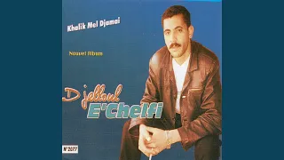 Khalik mel djamai