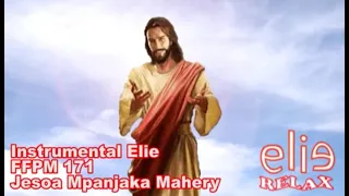 ElieRelax Instrumental Elie   FFPM 171   Jesoa Mpanjaka Mahery