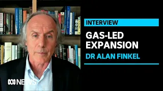 Chief Scientist backs Australia's push towards gas-fired economy | ABC News