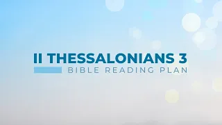 II Thessalonians 3