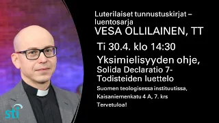 Yksimielisyyden ohje, Solida Declaratio 7- Todisteiden luettelo, Vesa Ollilainen, TT,  30.4.2024