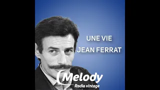 Jean Ferrat – Une vie