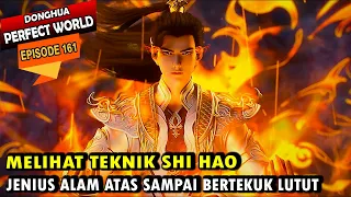 JENIUS ALAM ATAS TAK BERKUTIK DI HADAPAN SHI HAO - Perfect World 161 - Shi hao Episode terbaru