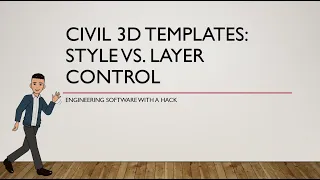 Civil 3D Templates: Style vs. Layer Control