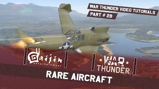 Rare Aircraft - War Thunder Video Tutorials