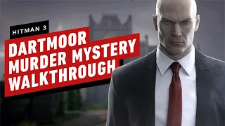 Hitman 3: How to Solve the Dartmoor Murder Mystery