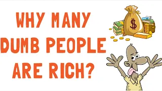 Why Dumb People Earn More Than Smart People ( The HARSH Truth)