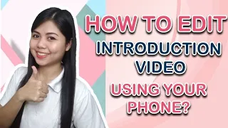 HOW TO EDIT YOUR ESL  INTRODUCTION VIDEO USING YOUR PHONE? BASIC EDITING ONLY