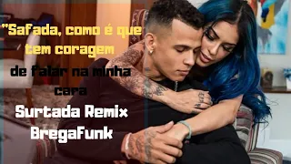 Dadá Boladão-Tati Zaqui feat OIK -Surtada Remix - Como é que tem coragem de falar na minha cara