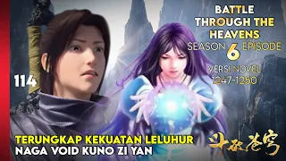 BATTLE THROUGH THE HEAVENS SEASON 6 EPISODE 1 SUB INDO - KEKUATAN LELUHUR ZI YAN (NOVEL 1247-50)