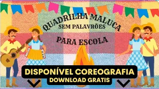 Quadrilha maluca I (versão escolar, sem palavrões)