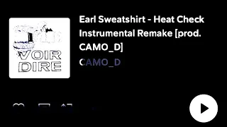 Earl Sweatshirt - Heat Check Instrumental Remake [prod. CAMO_D]